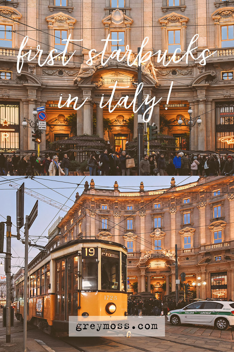 STARBUCKS finally arrives in italy! more photos in the grey moss journal! https://greymoss.com/first-starbucks-in-italy
